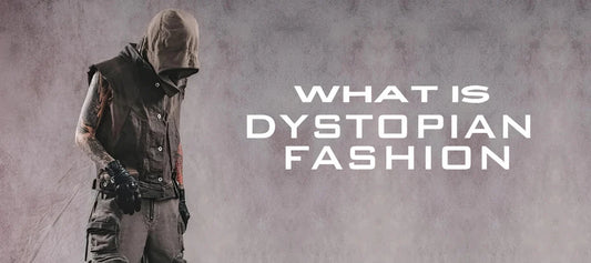 What Is Dystopian Fashion?